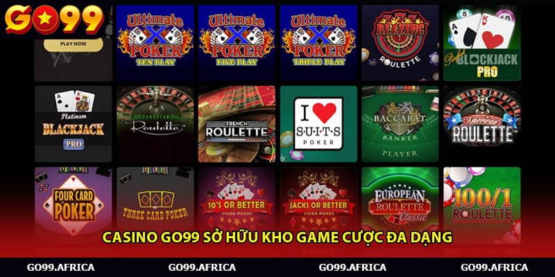 Casino Go99 sở hữu kho game cược đa dạng